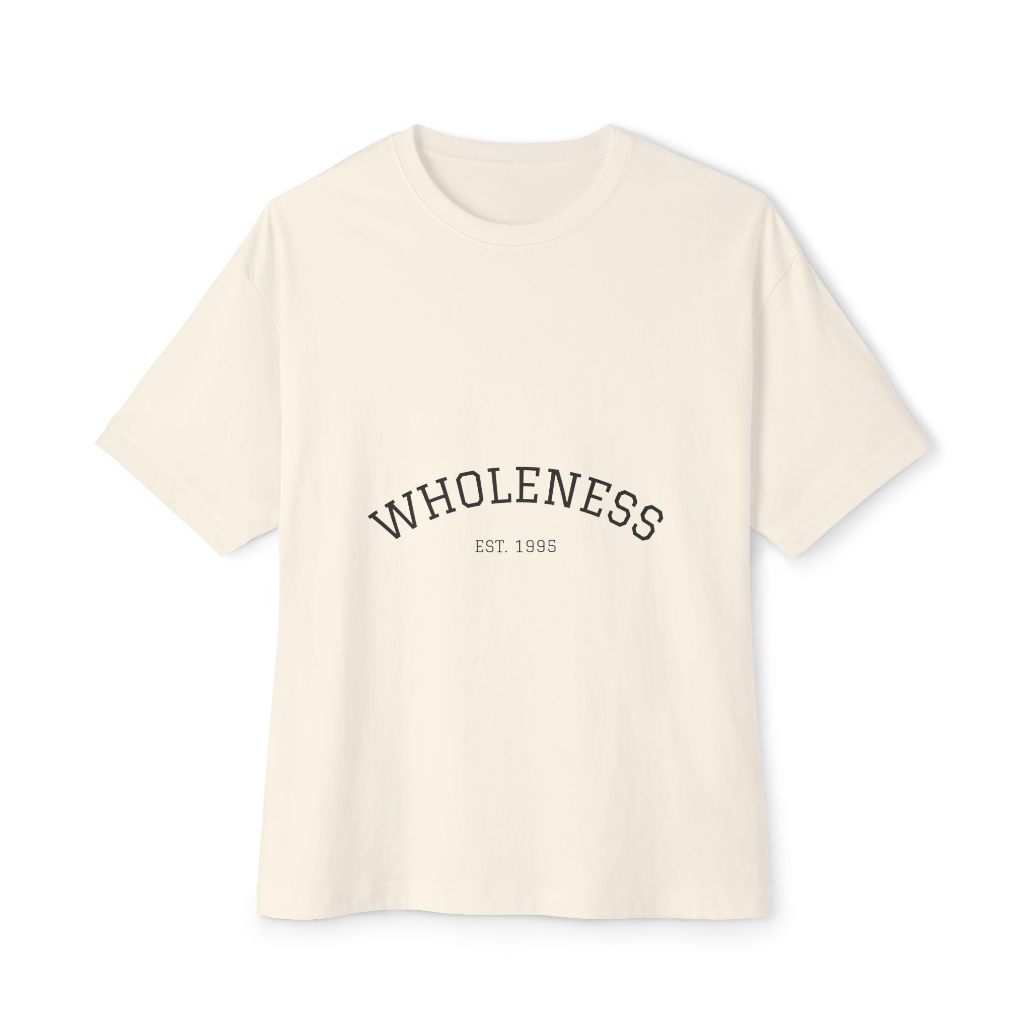 Wholeness Unisex Oversized Boxy Tee, Relaxed Fit Shirt, Casualwear, Self-Care Gift, Comfortable Summer Top, Everyday Wear